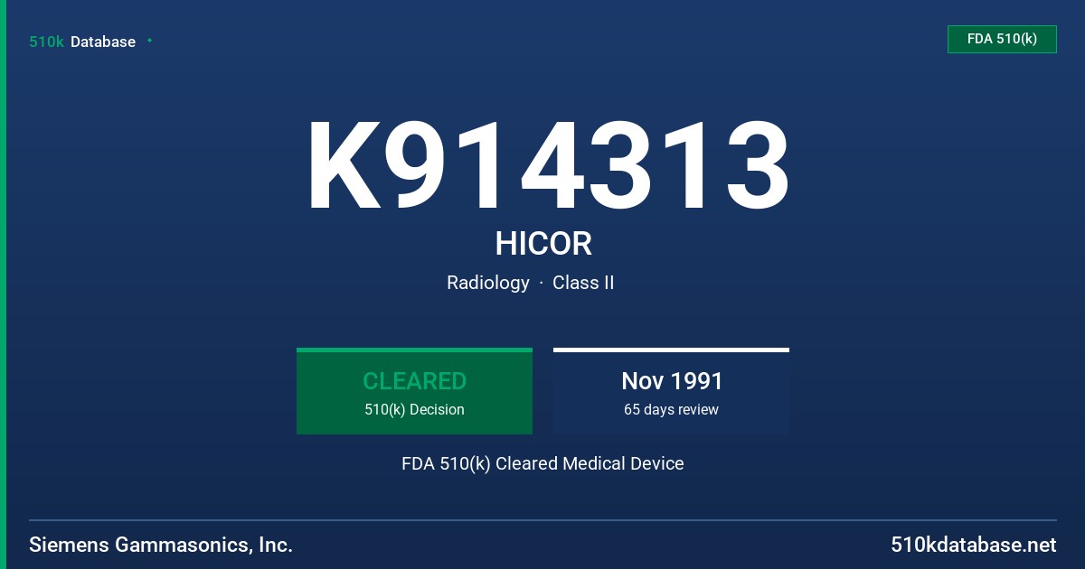K914313 HICOR FDA 510(k) Cleared Medical Device