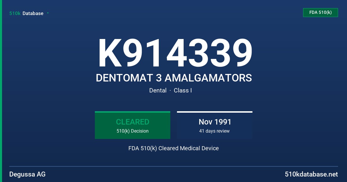 K914339 DENTOMAT 3 AMALGAMATORS FDA 510(k) Cleared Medical Device