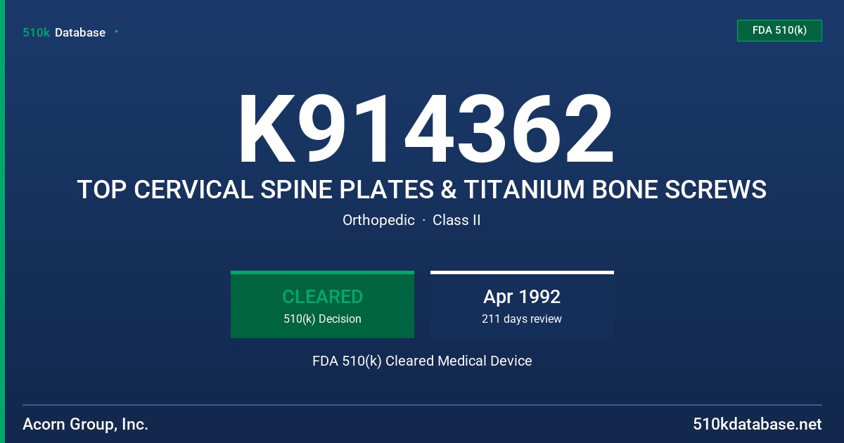 K914362 TOP CERVICAL SPINE PLATES & TITANIUM BONE SCREWS FDA 510(k) Cleared Medical Device