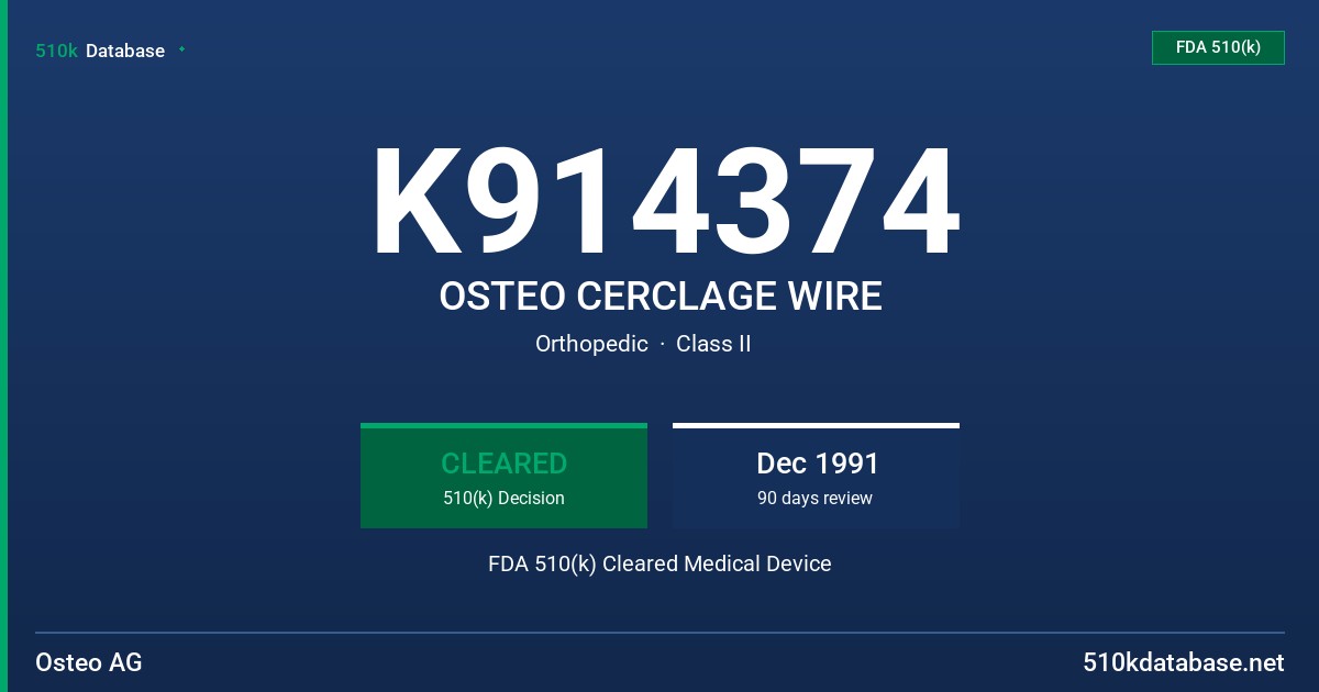 K914374 OSTEO CERCLAGE WIRE FDA 510(k) Cleared Medical Device