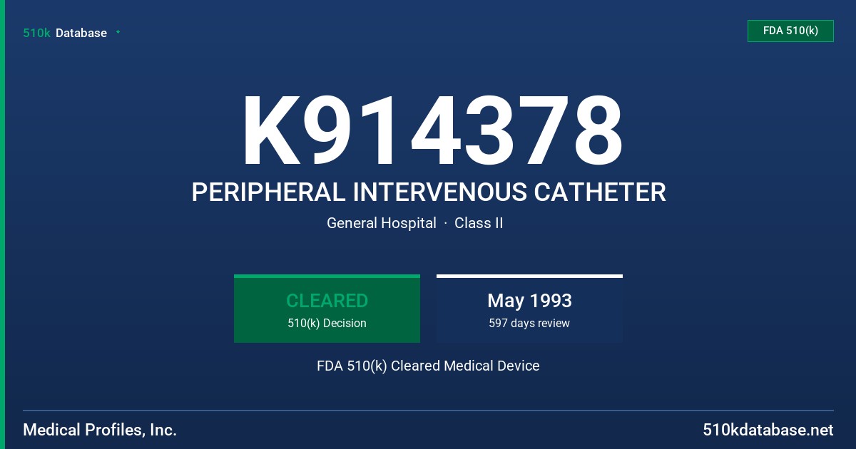 K914378 PERIPHERAL INTERVENOUS CATHETER FDA 510(k) Cleared Medical Device