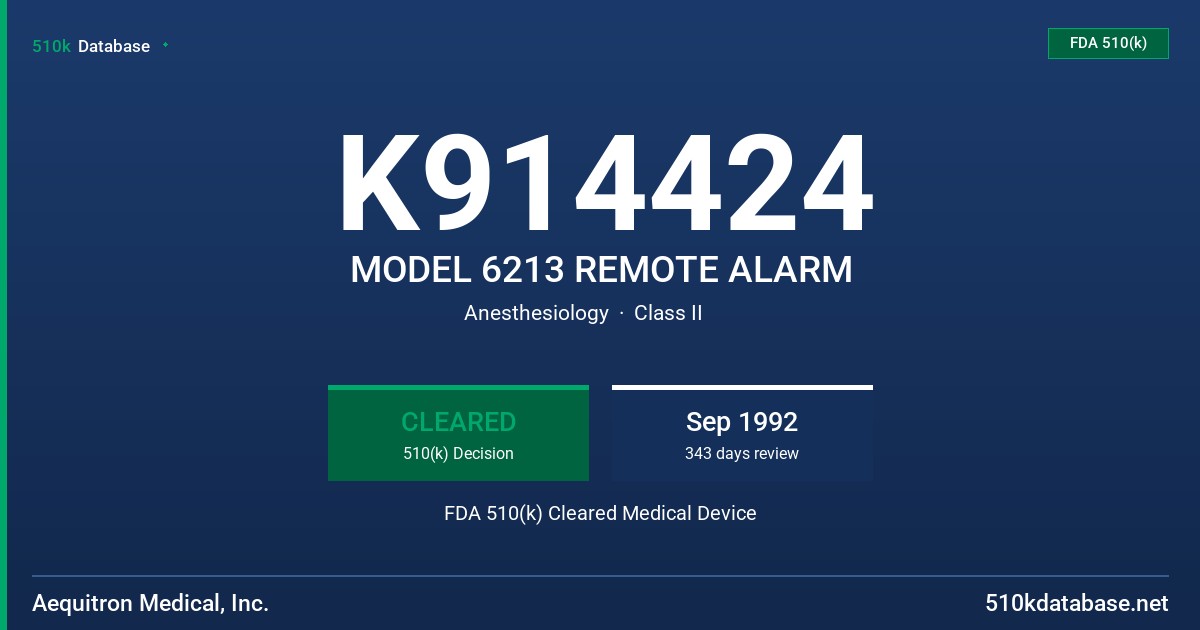 K914424 MODEL 6213 REMOTE ALARM FDA 510(k) Cleared Medical Device