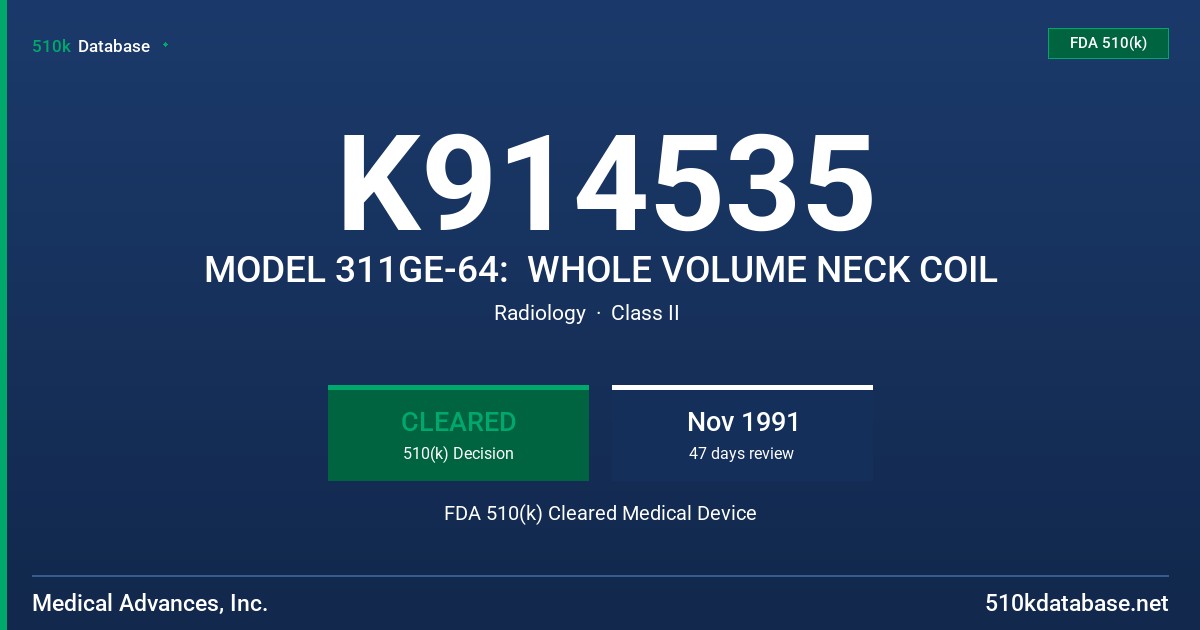 K914535 MODEL 311GE-64:  WHOLE VOLUME NECK COIL FDA 510(k) Cleared Medical Device