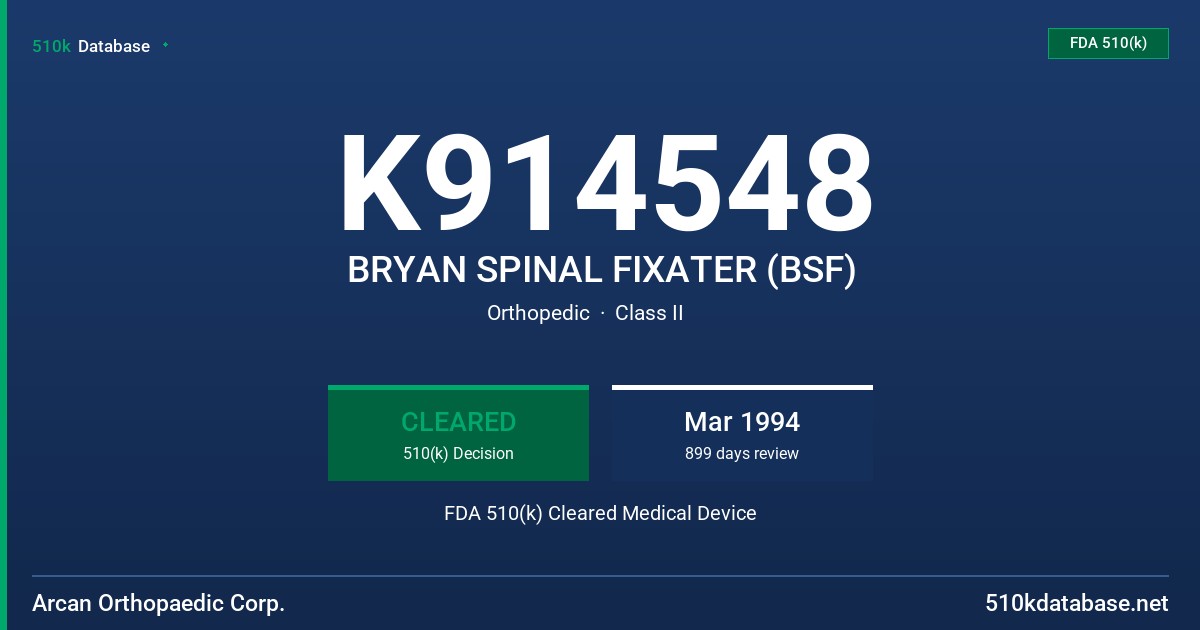 K914548 BRYAN SPINAL FIXATER (BSF) FDA 510(k) Cleared Medical Device