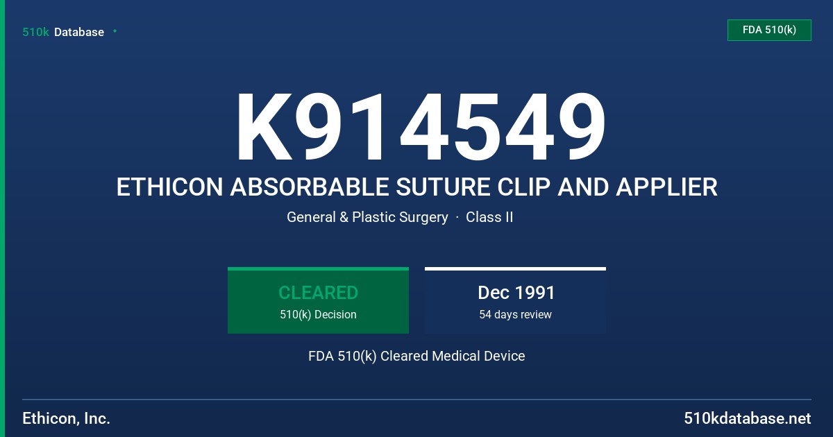 K914549 ETHICON ABSORBABLE SUTURE CLIP AND APPLIER FDA 510(k) Cleared Medical Device