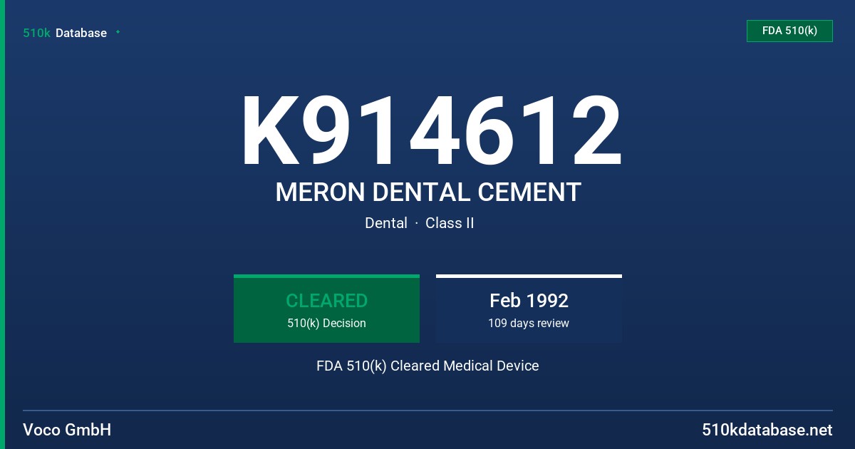 K914612 MERON DENTAL CEMENT FDA 510(k) Cleared Medical Device
