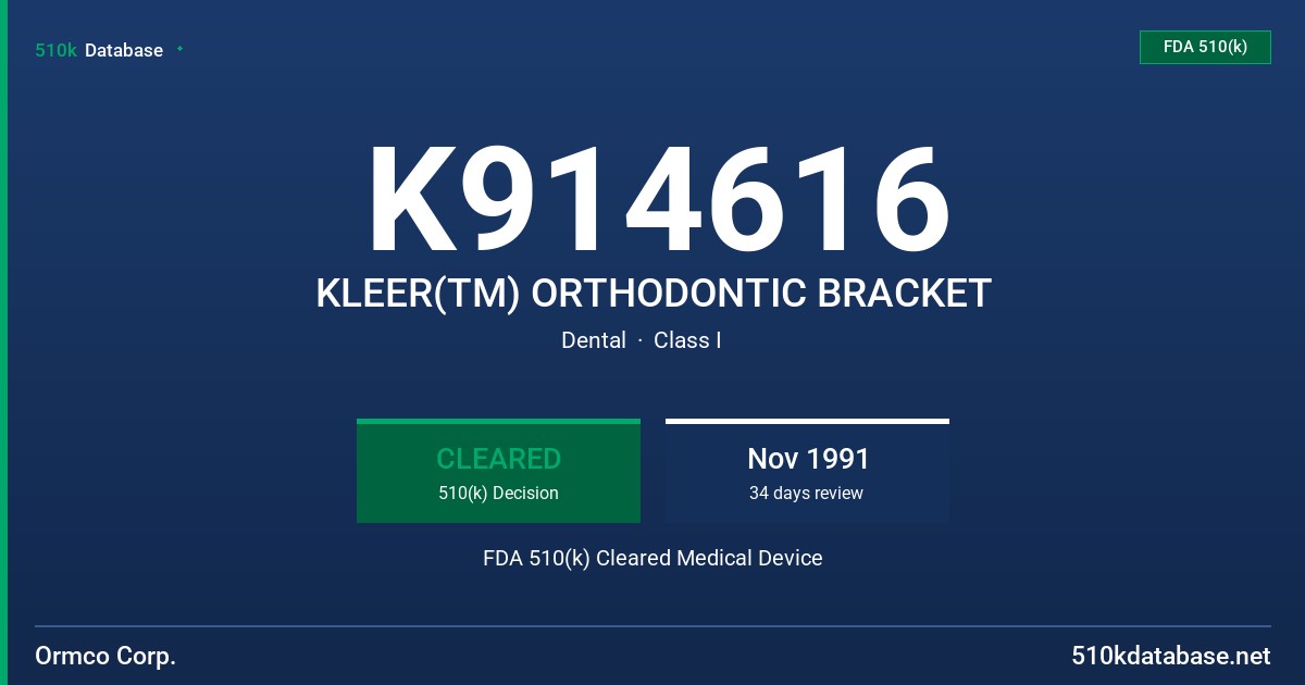 K914616 KLEER(TM) ORTHODONTIC BRACKET FDA 510(k) Cleared Medical Device