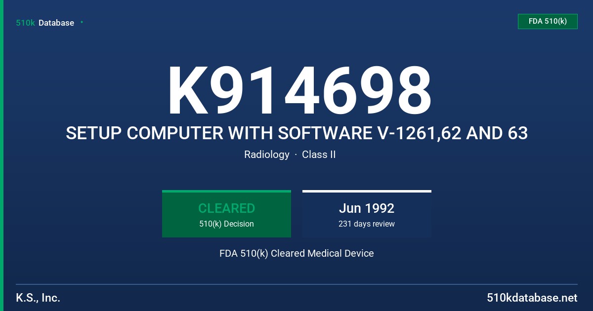 K914698 SETUP COMPUTER WITH SOFTWARE V-1261,62 AND 63 FDA 510(k) Cleared Medical Device