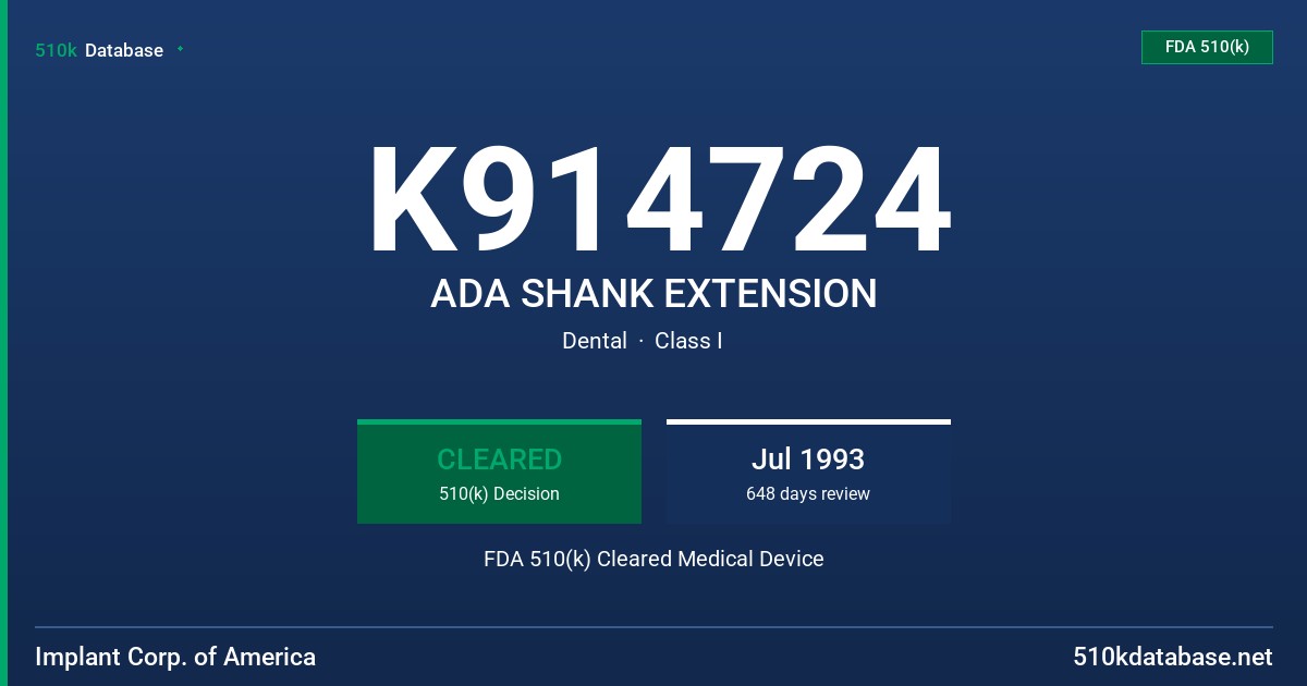 K914724 ADA SHANK EXTENSION FDA 510(k) Cleared Medical Device