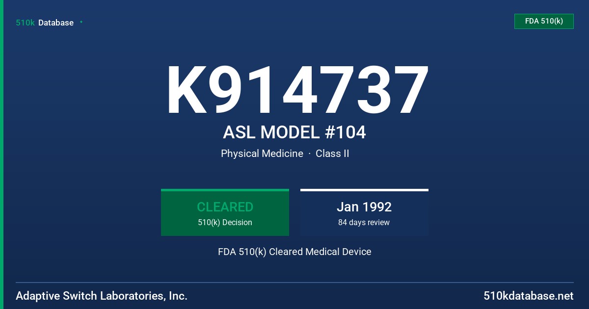 K914737 ASL MODEL #104 FDA 510(k) Cleared Medical Device
