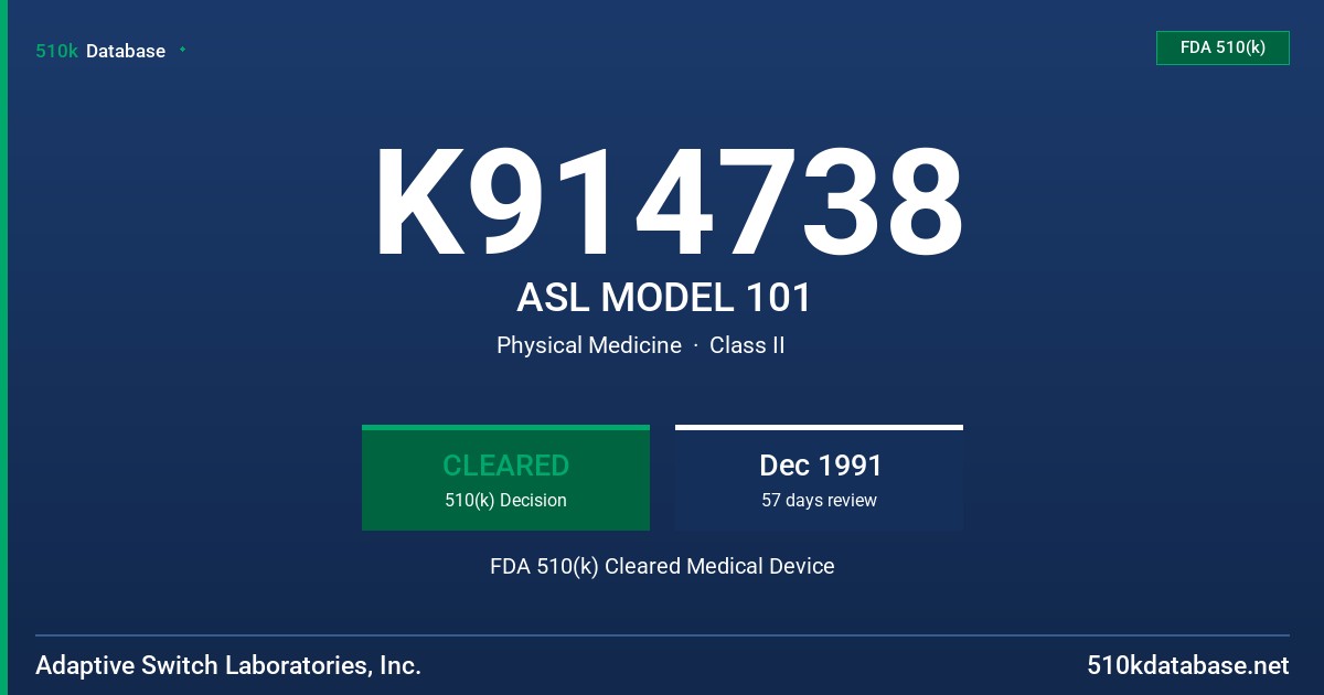 K914738 ASL MODEL 101 FDA 510(k) Cleared Medical Device