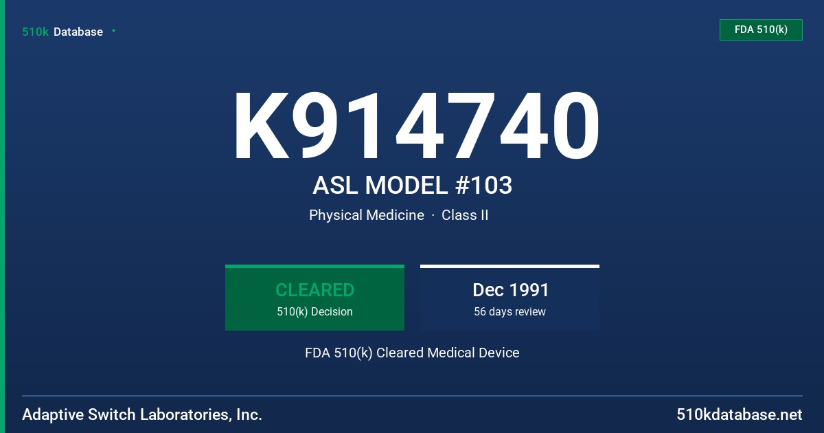 K914740 ASL MODEL #103 FDA 510(k) Cleared Medical Device
