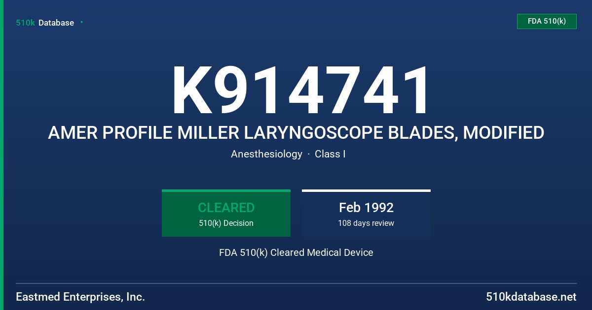 K914741 AMER PROFILE MILLER LARYNGOSCOPE BLADES, MODIFIED FDA 510(k) Cleared Medical Device