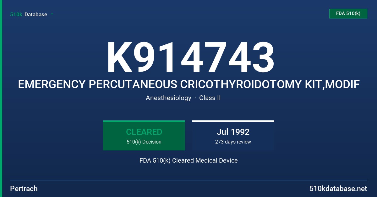 K914743 EMERGENCY PERCUTANEOUS CRICOTHYROIDOTOMY KIT,MODIF FDA 510(k) Cleared Medical Device