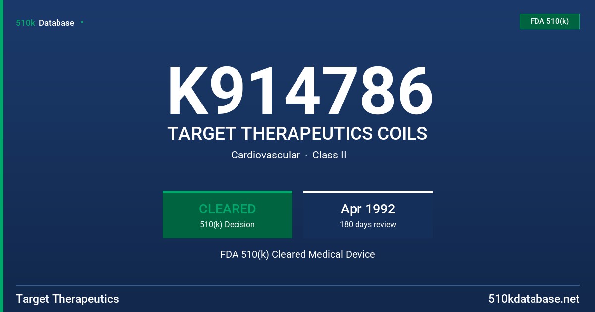 K914786 TARGET THERAPEUTICS COILS FDA 510(k) Cleared Medical Device