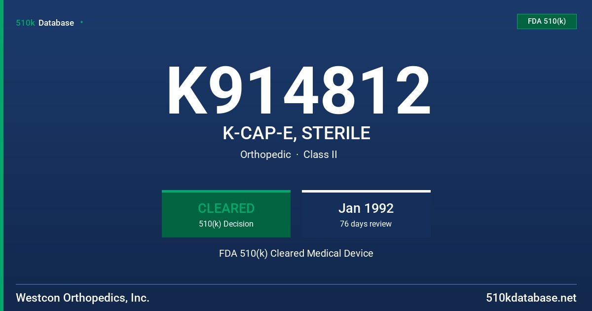 K914812 K-CAP-E, STERILE FDA 510(k) Cleared Medical Device