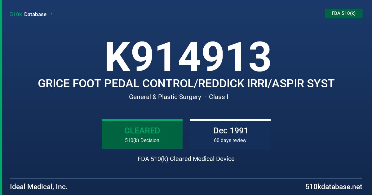 K914913 GRICE FOOT PEDAL CONTROL/REDDICK IRRI/ASPIR SYST FDA 510(k) Cleared Medical Device