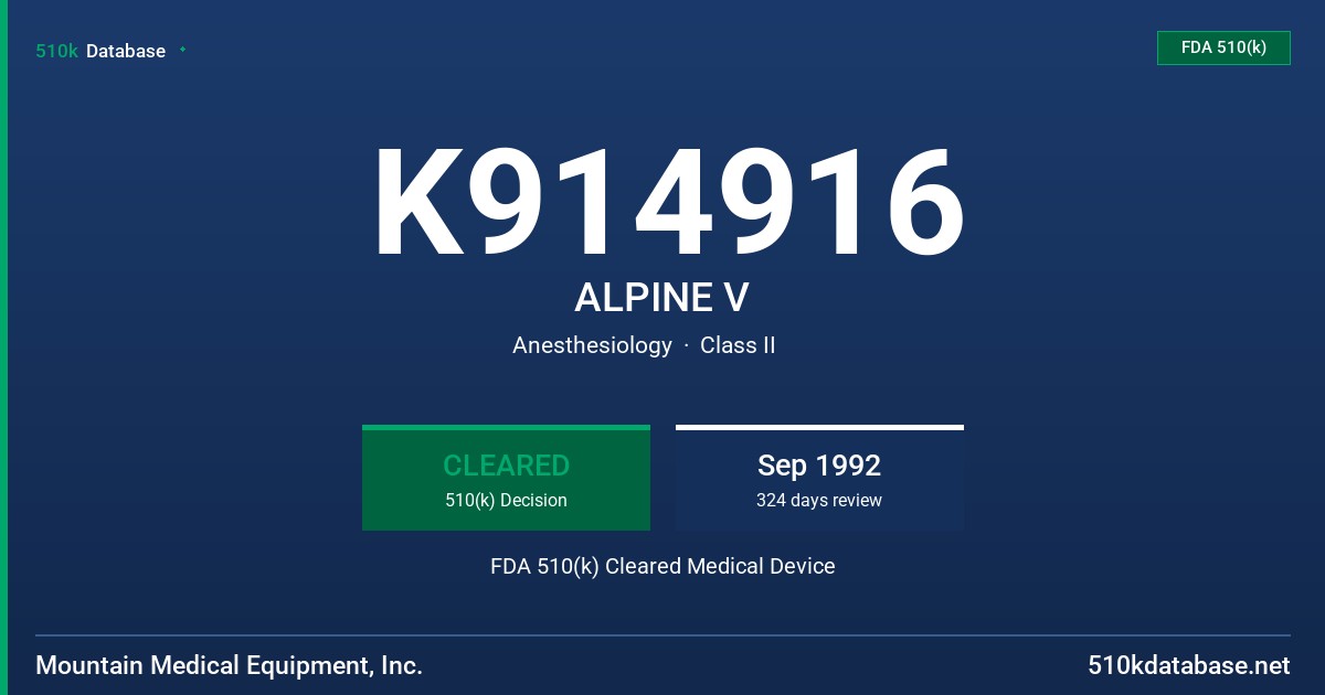 K914916 ALPINE V FDA 510(k) Cleared Medical Device