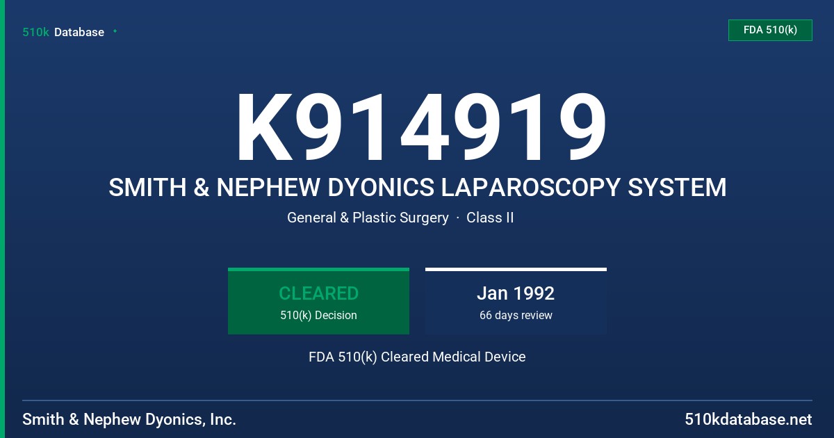 K914919 SMITH & NEPHEW DYONICS LAPAROSCOPY SYSTEM FDA 510(k) Cleared Medical Device