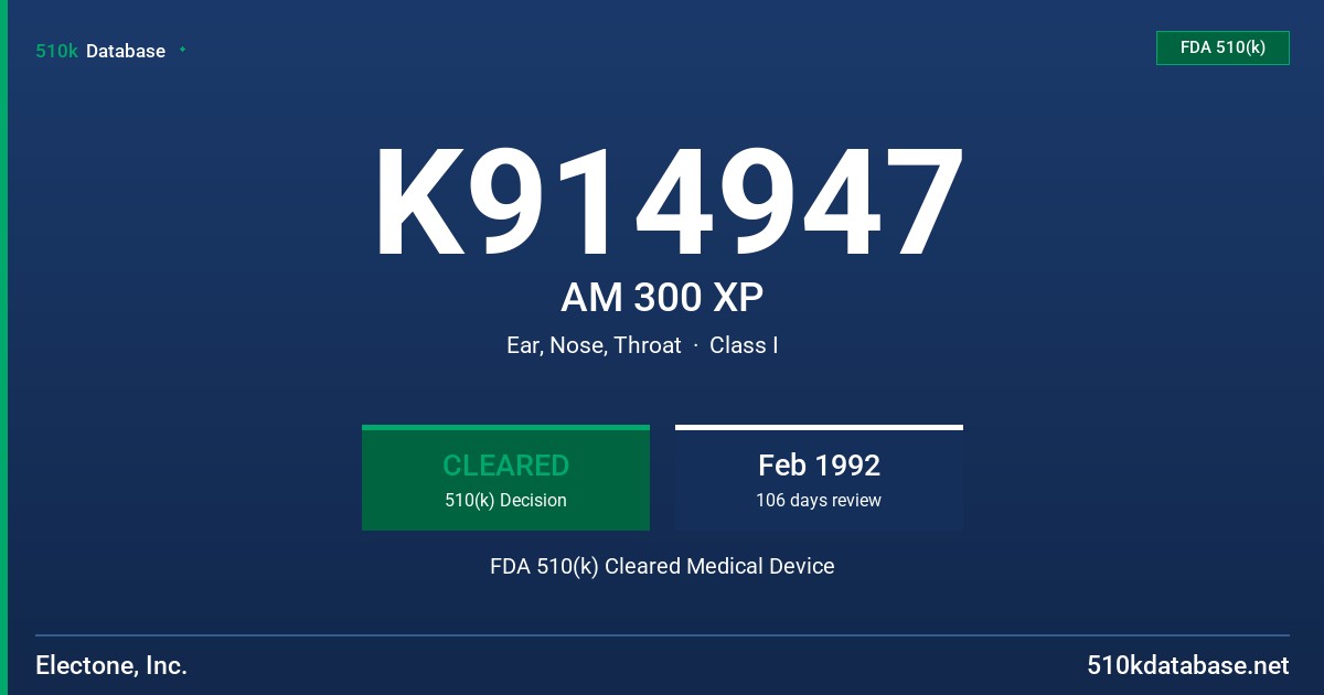 K914947 AM 300 XP FDA 510(k) Cleared Medical Device