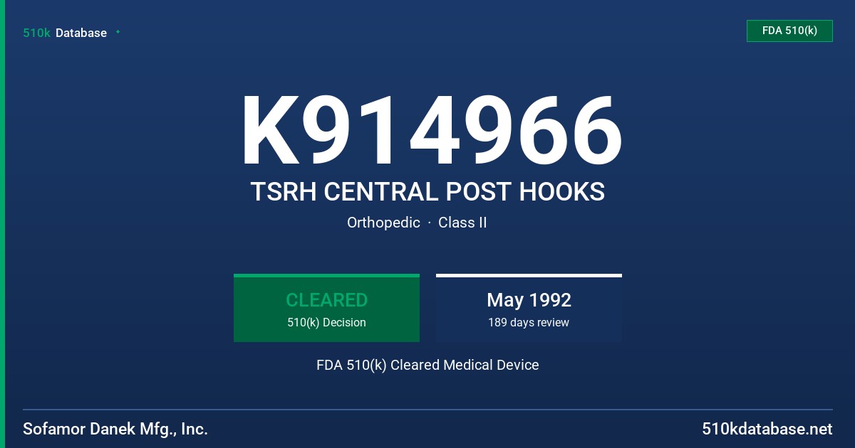 K914966 TSRH CENTRAL POST HOOKS FDA 510(k) Cleared Medical Device
