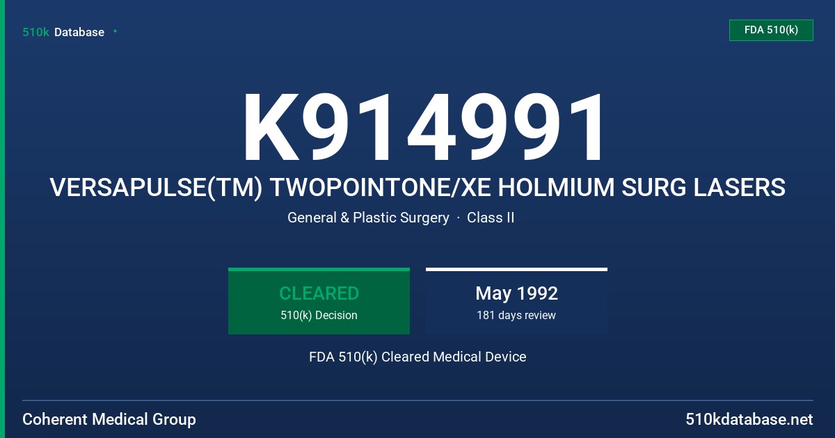 K914991 VERSAPULSE(TM) TWOPOINTONE/XE HOLMIUM SURG LASERS FDA 510(k) Cleared Medical Device