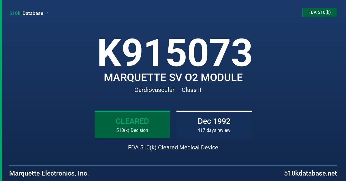 K915073 MARQUETTE SV O2 MODULE FDA 510(k) Cleared Medical Device
