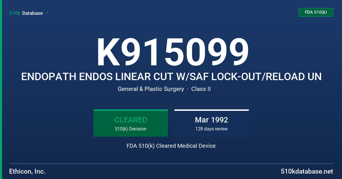 K915099 ENDOPATH ENDOS LINEAR CUT W/SAF LOCK-OUT/RELOAD UN FDA 510(k) Cleared Medical Device