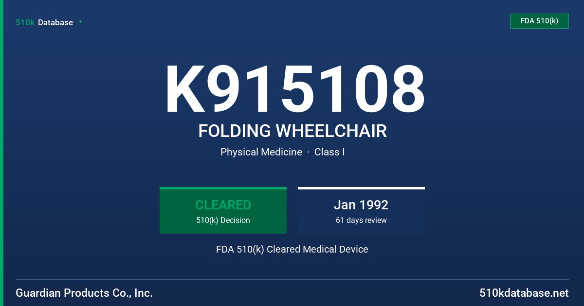 K915108 FOLDING WHEELCHAIR FDA 510(k) Cleared Medical Device