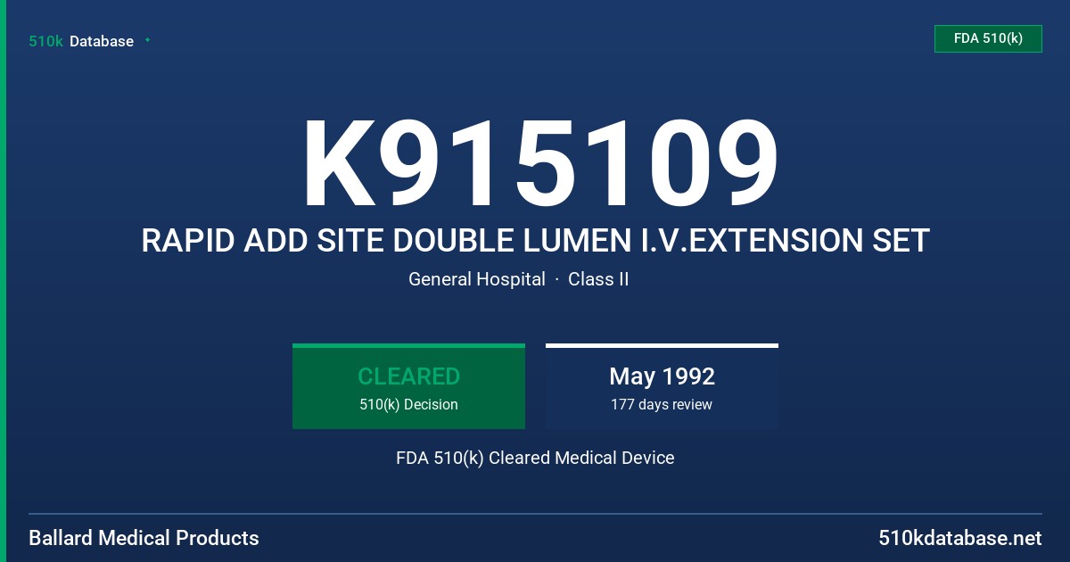 K915109 RAPID ADD SITE DOUBLE LUMEN I.V.EXTENSION SET FDA 510(k) Cleared Medical Device