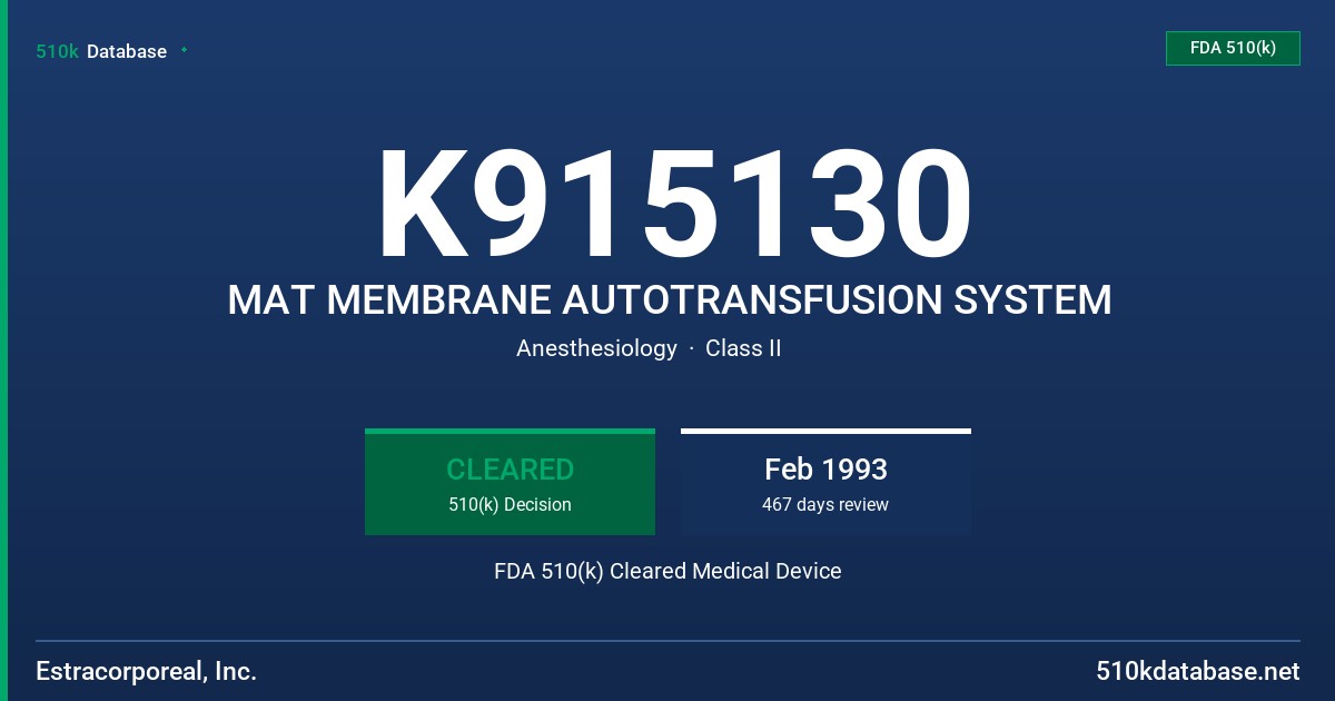 K915130 MAT MEMBRANE AUTOTRANSFUSION SYSTEM FDA 510(k) Cleared Medical Device