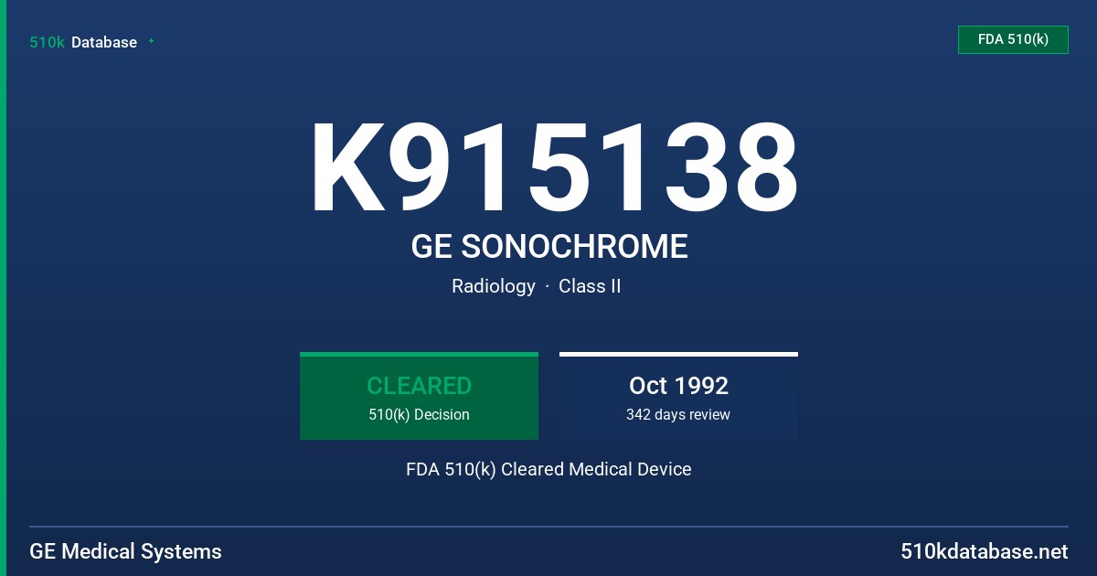 K915138 GE SONOCHROME FDA 510(k) Cleared Medical Device