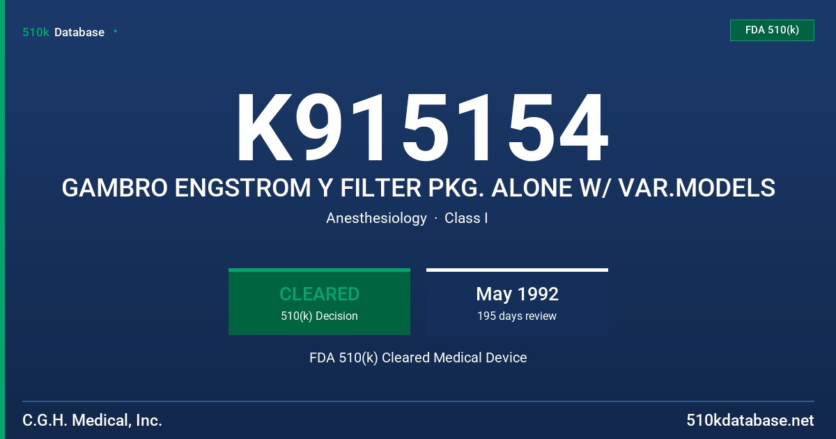 K915154 GAMBRO ENGSTROM Y FILTER PKG. ALONE W/ VAR.MODELS FDA 510(k) Cleared Medical Device