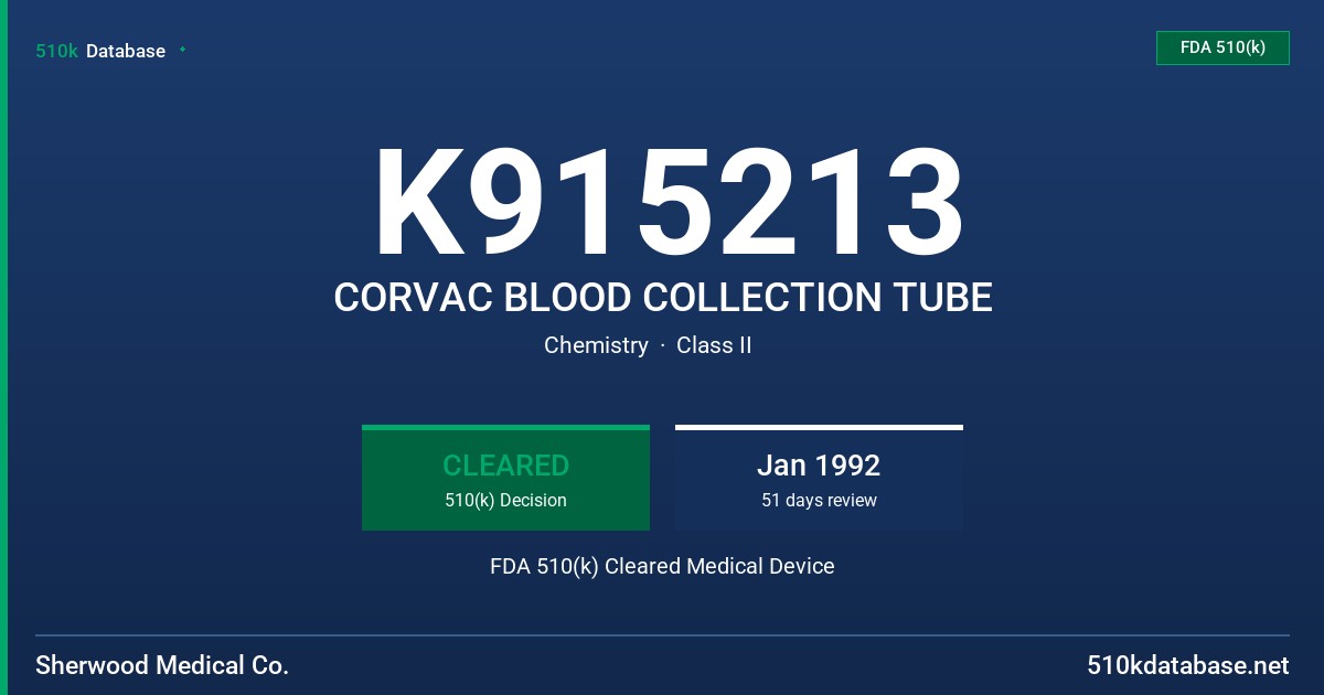 K915213 CORVAC BLOOD COLLECTION TUBE FDA 510(k) Cleared Medical Device