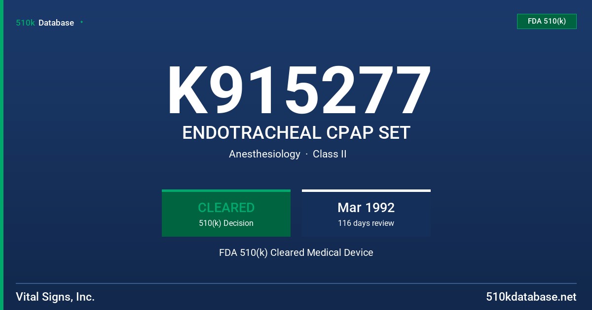 K915277 ENDOTRACHEAL CPAP SET FDA 510(k) Cleared Medical Device