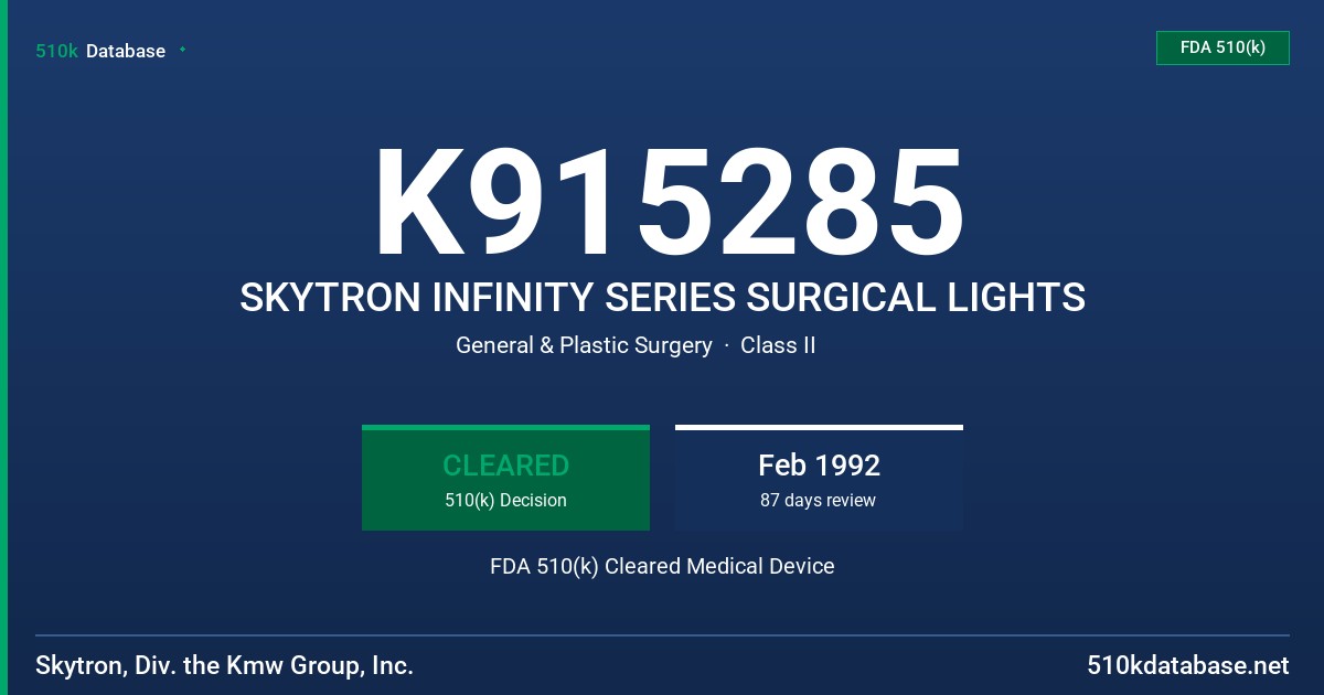 K915285 SKYTRON INFINITY SERIES SURGICAL LIGHTS FDA 510(k) Cleared Medical Device