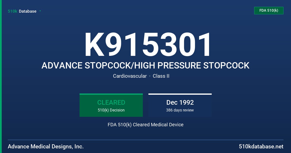 K915301 ADVANCE STOPCOCK/HIGH PRESSURE STOPCOCK FDA 510(k) Cleared Medical Device