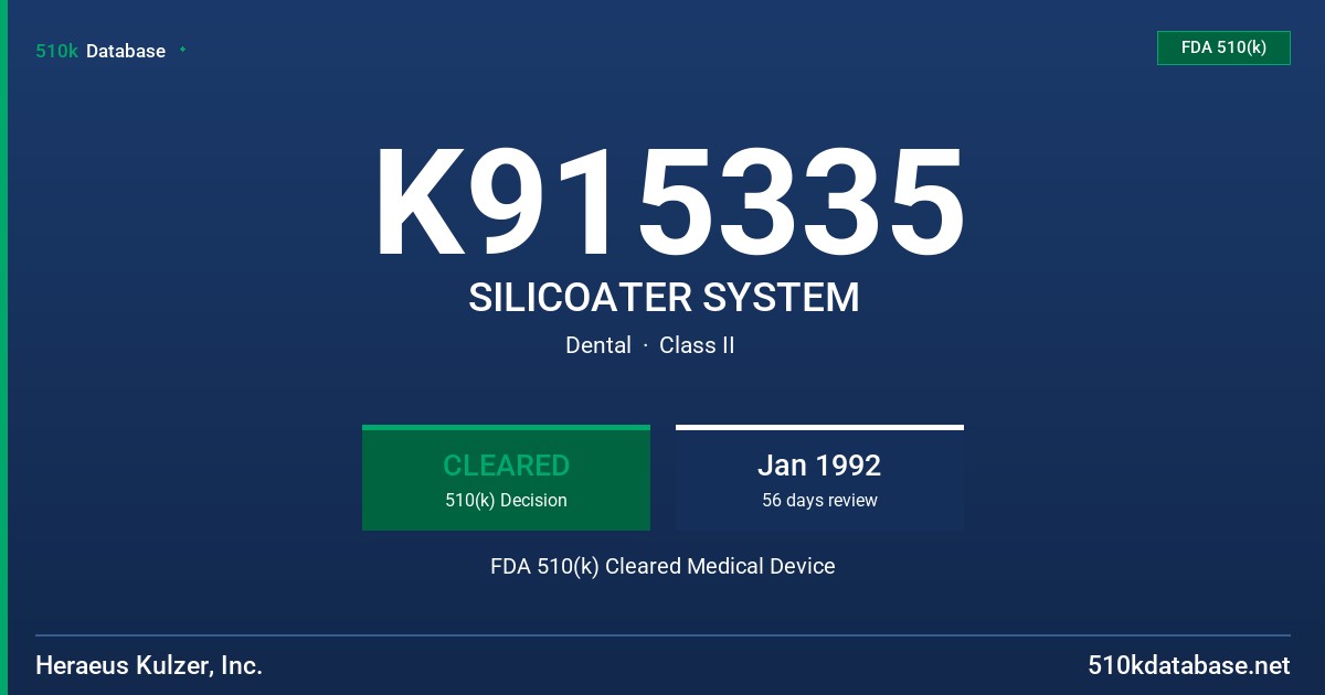 K915335 SILICOATER SYSTEM FDA 510(k) Cleared Medical Device
