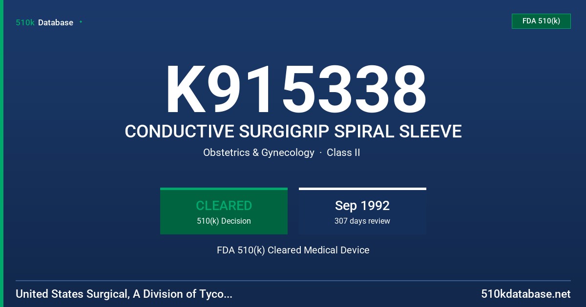 K915338 CONDUCTIVE SURGIGRIP SPIRAL SLEEVE FDA 510(k) Cleared Medical Device