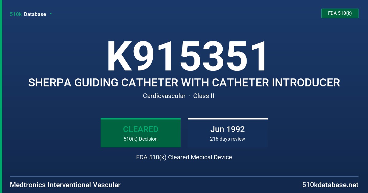 K915351 SHERPA GUIDING CATHETER WITH CATHETER INTRODUCER FDA 510(k) Cleared Medical Device