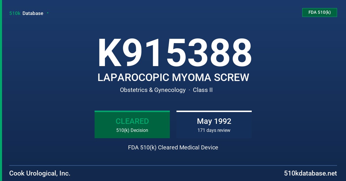 K915388 LAPAROCOPIC MYOMA SCREW FDA 510(k) Cleared Medical Device