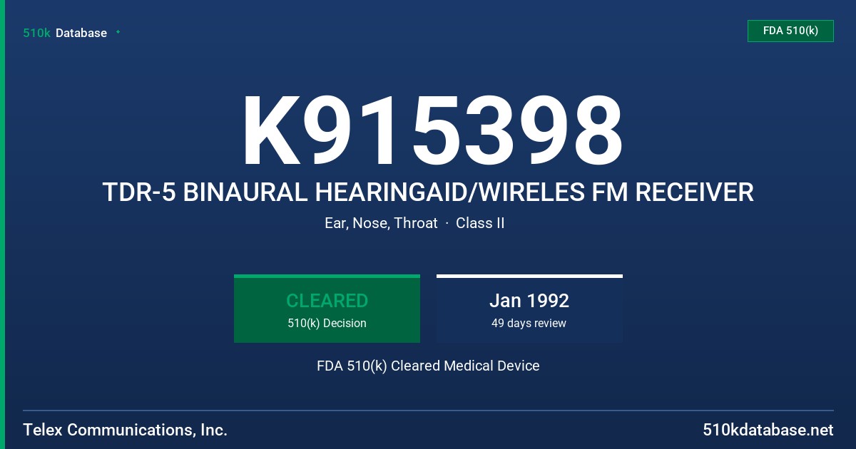 K915398 TDR-5 BINAURAL HEARINGAID/WIRELES FM RECEIVER FDA 510(k) Cleared Medical Device