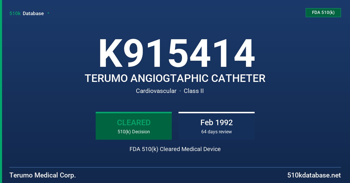 K915414 TERUMO ANGIOGTAPHIC CATHETER FDA 510(k) Cleared Medical Device