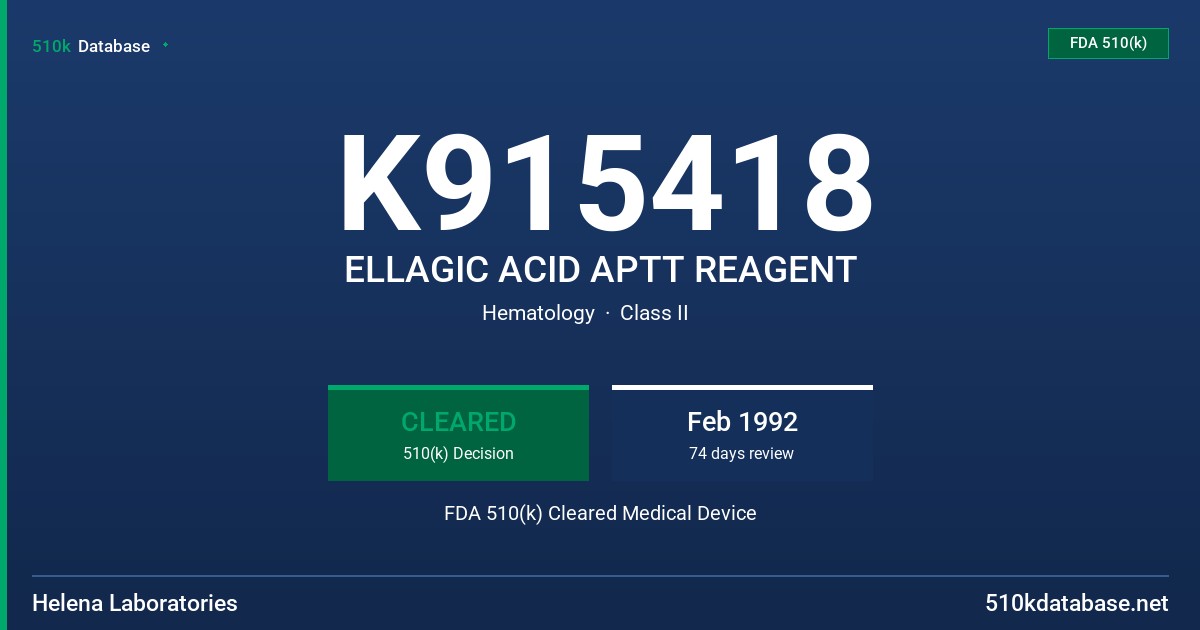 K915418 ELLAGIC ACID APTT REAGENT FDA 510(k) Cleared Medical Device