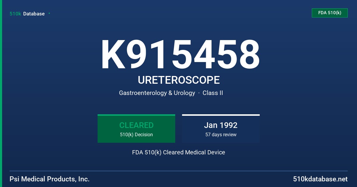 K915458 URETEROSCOPE FDA 510(k) Cleared Medical Device