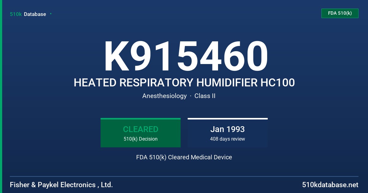 K915460 HEATED RESPIRATORY HUMIDIFIER HC100 FDA 510(k) Cleared Medical Device