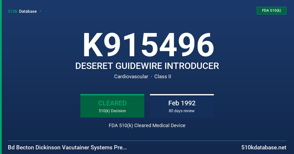 K915496 DESERET GUIDEWIRE INTRODUCER FDA 510(k) Cleared Medical Device