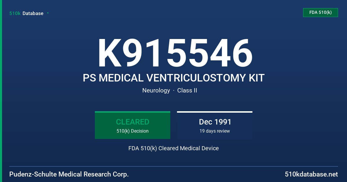 K915546 PS MEDICAL VENTRICULOSTOMY KIT FDA 510(k) Cleared Medical Device