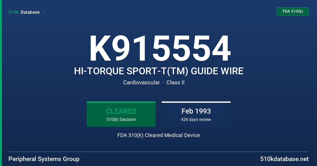 K915554 HI-TORQUE SPORT-T(TM) GUIDE WIRE FDA 510(k) Cleared Medical Device