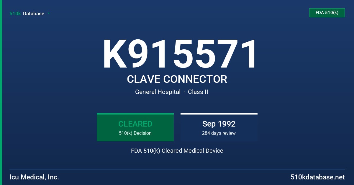 K915571 CLAVE CONNECTOR FDA 510(k) Cleared Medical Device